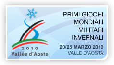 Primeros Juegos mundiales militares de invierno - Valle d'Aosta 20/25 marzo 2010