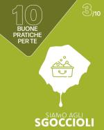 BUONA PRATICA N° 3 Lo sapevi che lavando frutta e verdura o lavando i piatti sotto l’acqua corrente si possono consumare fino a 50 litri di acqua?  Lava frutta, verdura e piatti in una bacinella e usa l’acqua corrente soltanto per il risciacquo. 